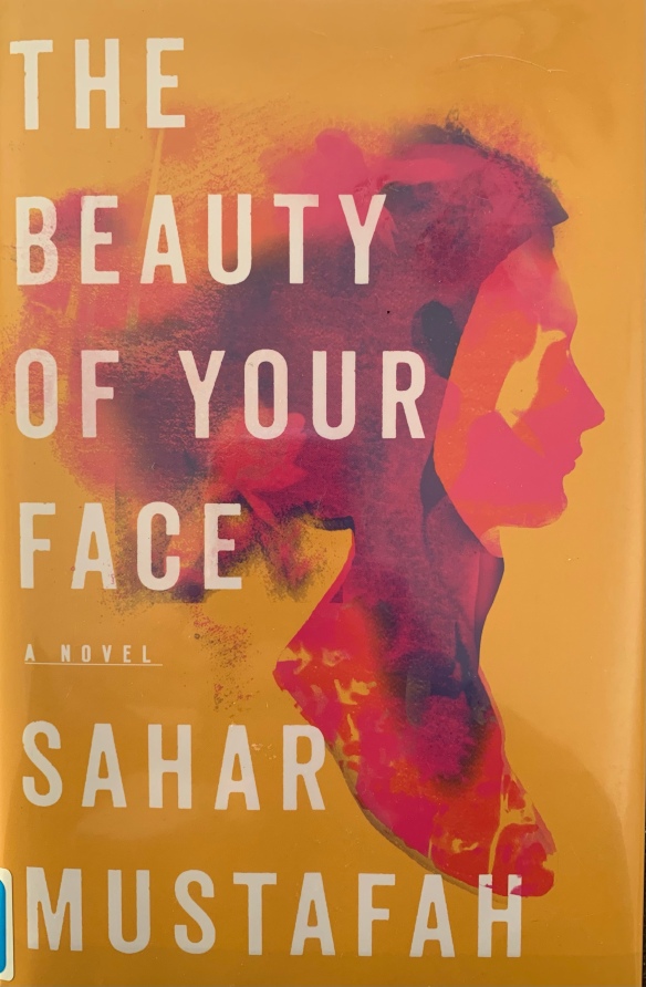 The Beauty of Your Face Sahar Mustafah
