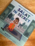 Salat in Secret by Jamilah Thompkins-Bigelow illustrated by Hatem Aly